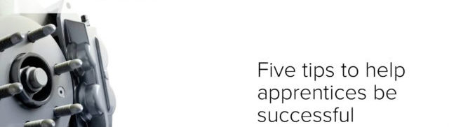 Quick Video: Five tips to help apprentices be successful
